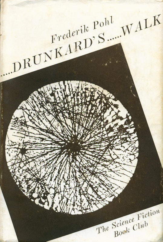 Drunkard's walk / by Frederik Pohl cover