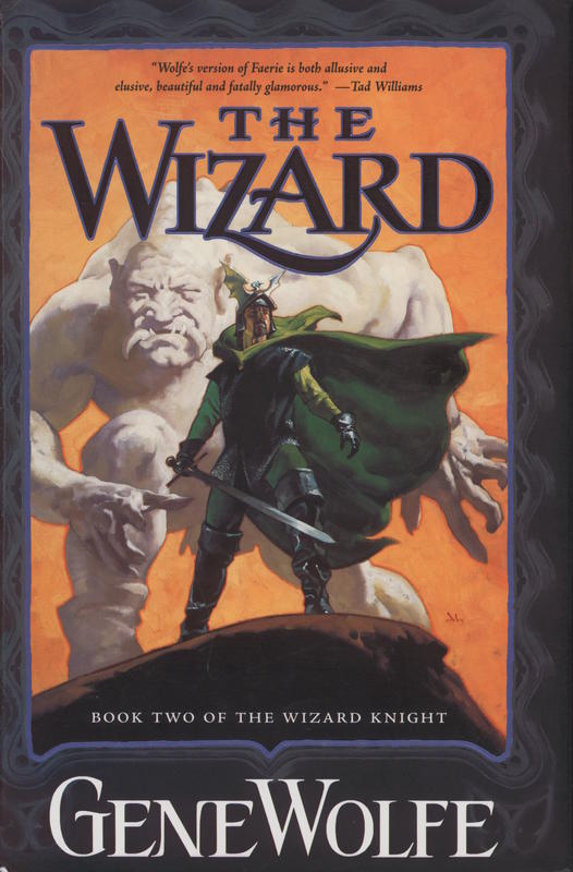 The wizard : book two of the wizard knight / Gene Wolfe cover