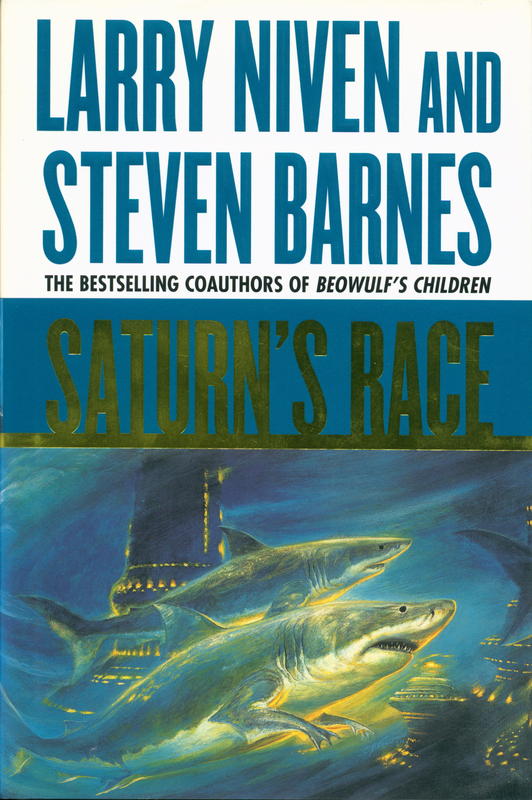 Saturn's race / Larry Niven ; & Steven Barnes cover