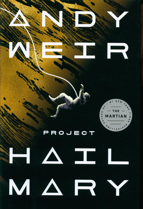 Project Hail Mary / a novel by Andy Weir cover