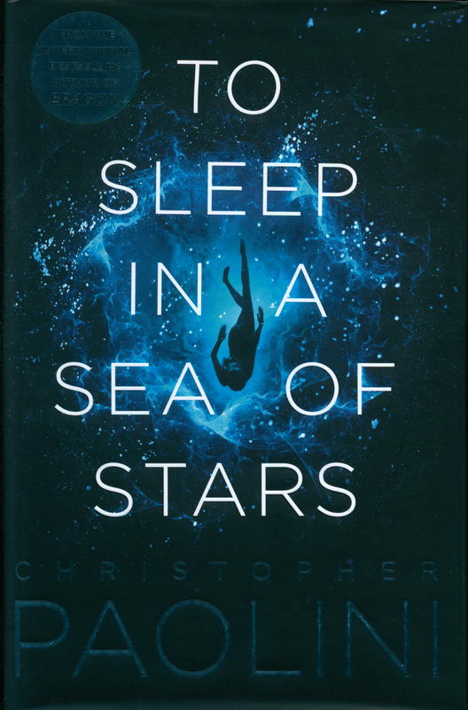 To sleep in a sea of stars / Christopher Paolini cover