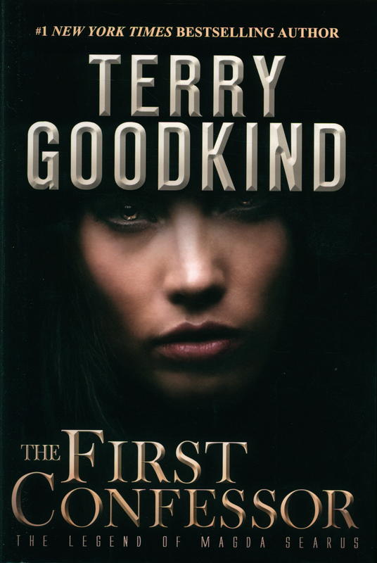 The first confessor : the legend of Magda Searus / Terry Goodkind cover