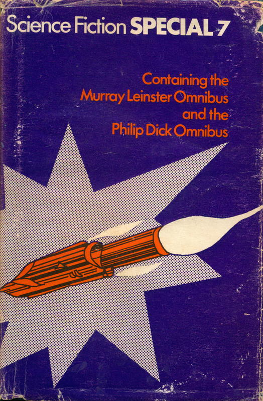 Science fiction special (7) : Murray Leinster omnibus and Philip K. Dick omnibus cover