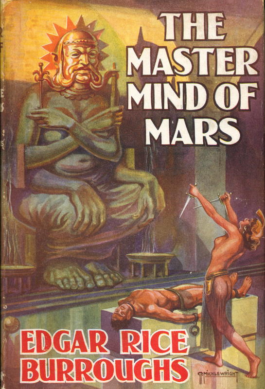 The master mind of Mars : being a tale of weird and wonderful happenings on the red planet / by Edgar Rice Burroughs cover
