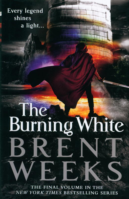 The burning white : lightbringer : book 5 / Brent Weeks cover