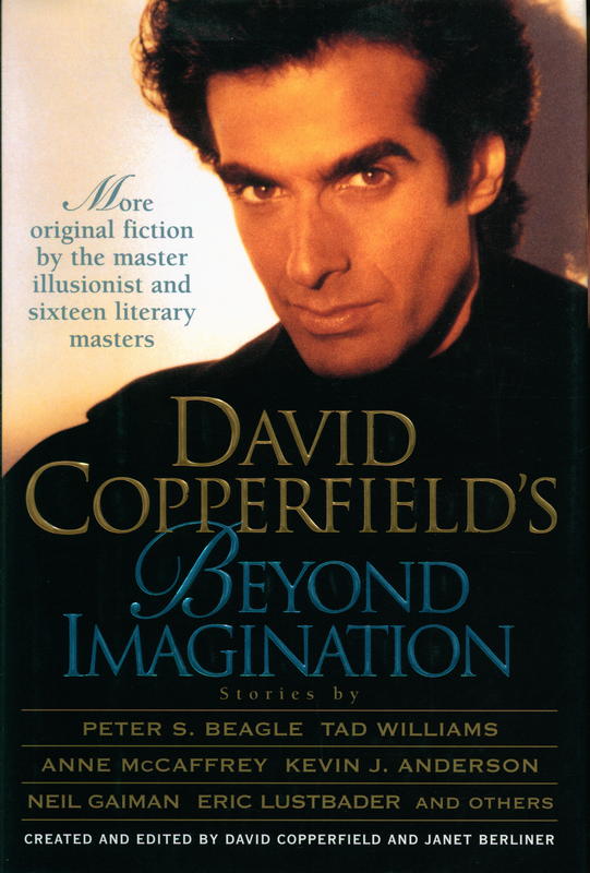 David Copperfield's beyond imagination : created and edited by David Copperfield ; and Janet Berliner ; preface by Raymond E. Feist : illustrations by Cathie Bleck cover