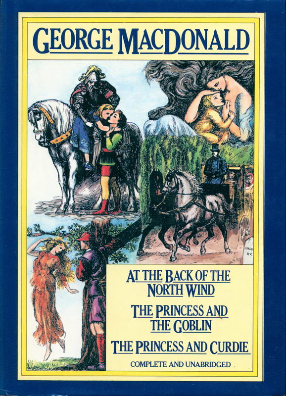 At the back of the North Wind / The princess and the goblin / The princess and Curdie / George MacDonald cover
