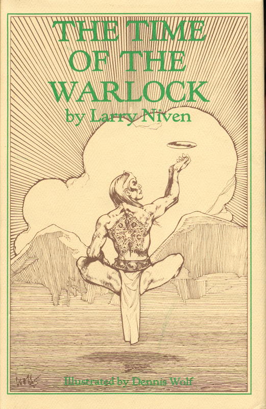 The time of the warlock / by Larry Niven ; illustrated by Dennis Wolf cover