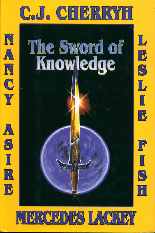 The sword of knowledge / C. J. Cherryh ; [and 3 others] cover