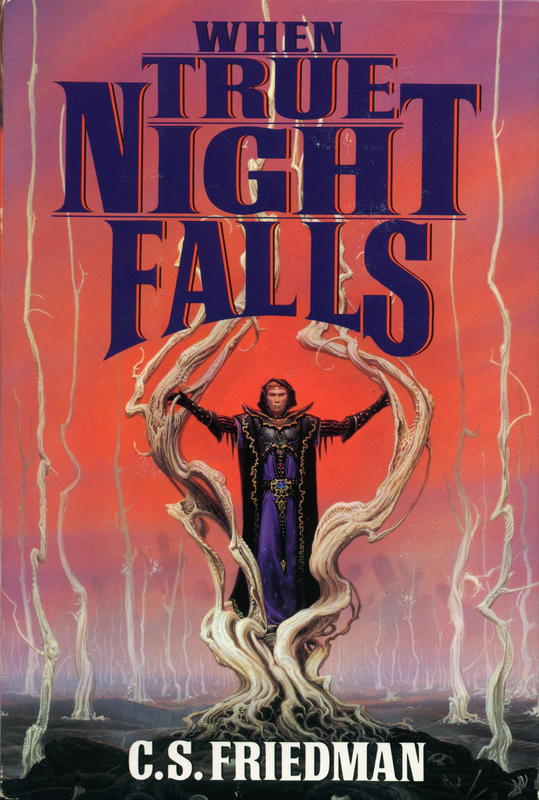 When true night falls / C. S. Friedman cover