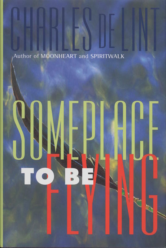 Someplace to be flying / Charles de Lint cover