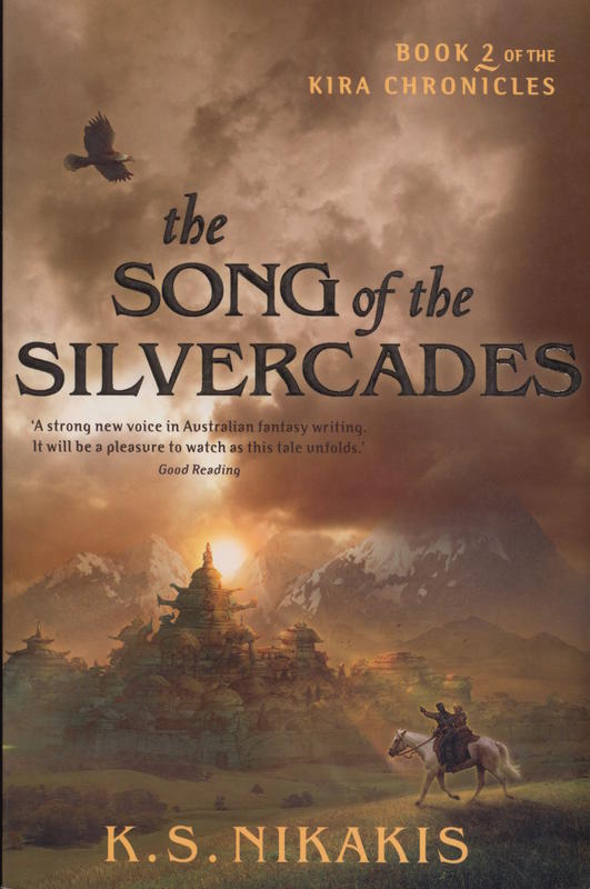 The song of the Silvercades : book 2 of the Kira chronicles / K. S. Nikakis cover