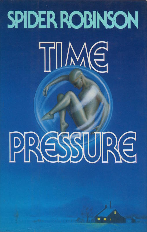 Time pressure / Spider Robinson cover