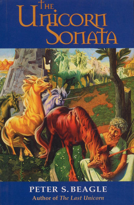 The unicorn sonata / Peter S. Beagle ; illustrations by Robert Rodriguez cover