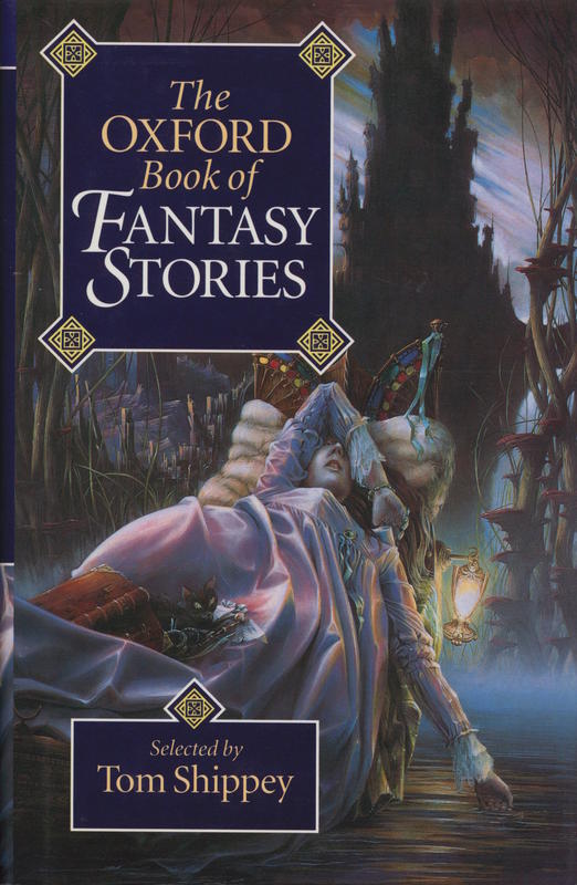 The Oxford book of fantasy stories / selected by Tom Shippey cover