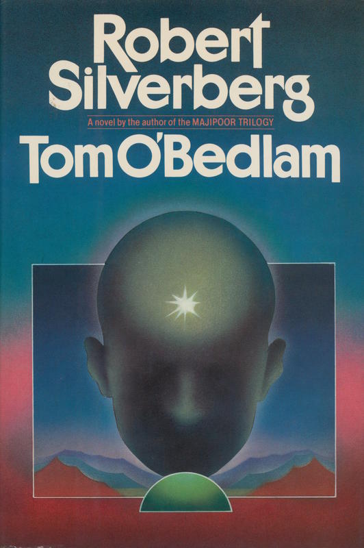 Tom O'Bedlam / by Robert Silverberg cover