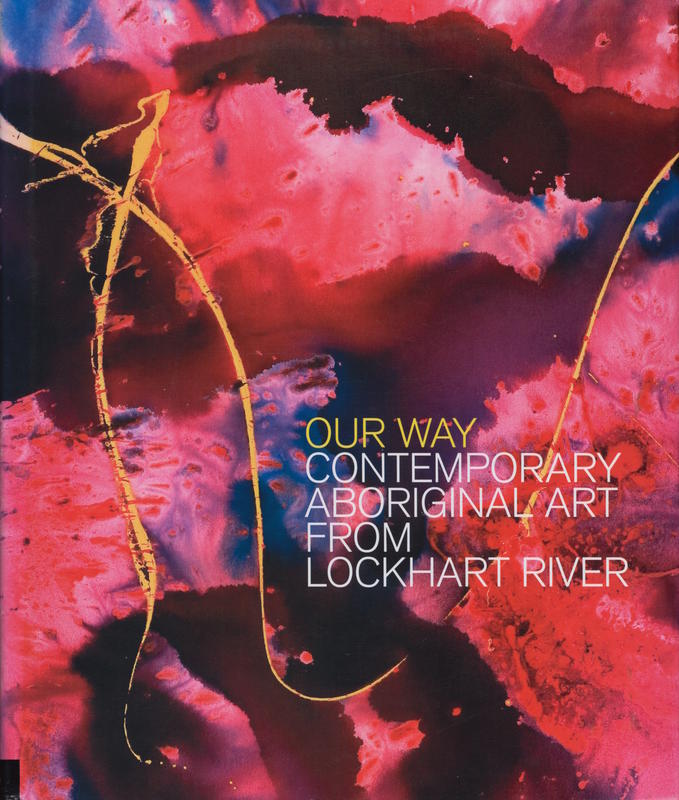 Our way : contemporary Aboriginal art from Lockhart River / Sally Butler cover