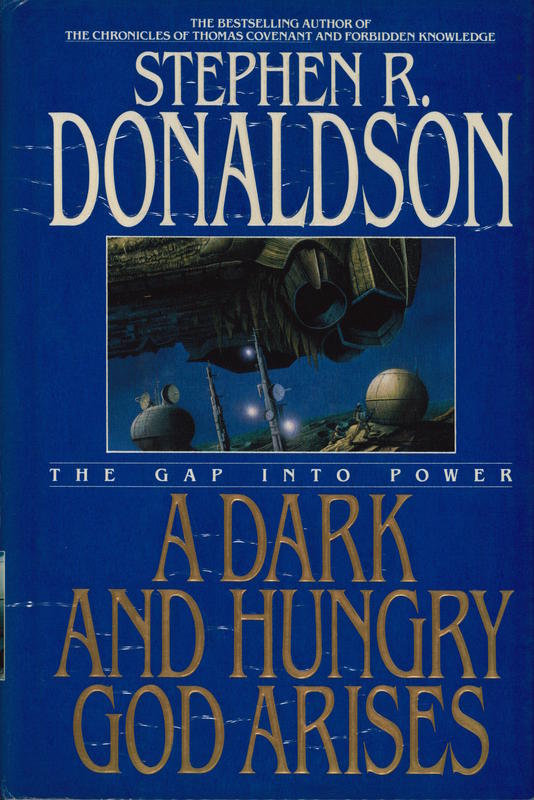 The gap into power : a dark and hungry god arises / Stephen R. Donaldson cover