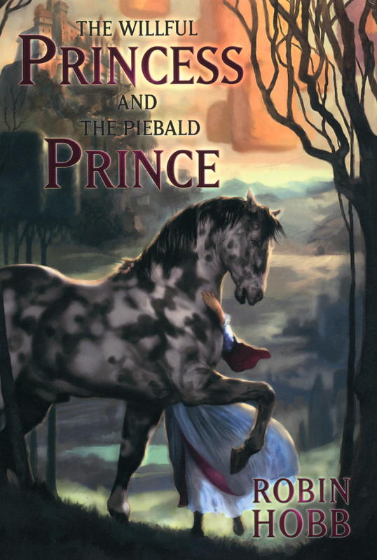 The willful princess and the piebald prince / Robin Hobb cover