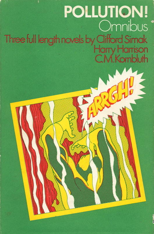 A science fiction omnibus on pollution : Make Room! Make Room! / Harry Harrison : Shark ship / C. M. Kornbluth : City / Clifford D. Simak cover