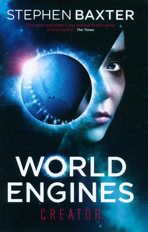 World engines : creator / Stephen Baxter cover