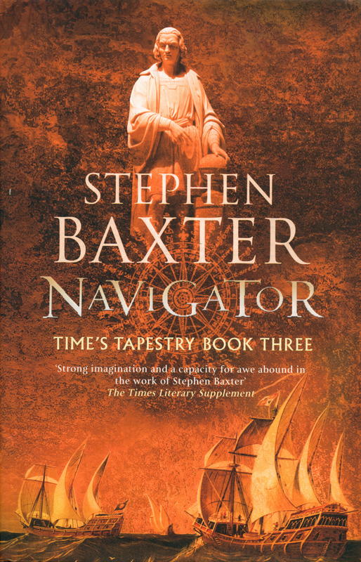Navigator : time's tapestry : 3 / Stephen Baxter cover