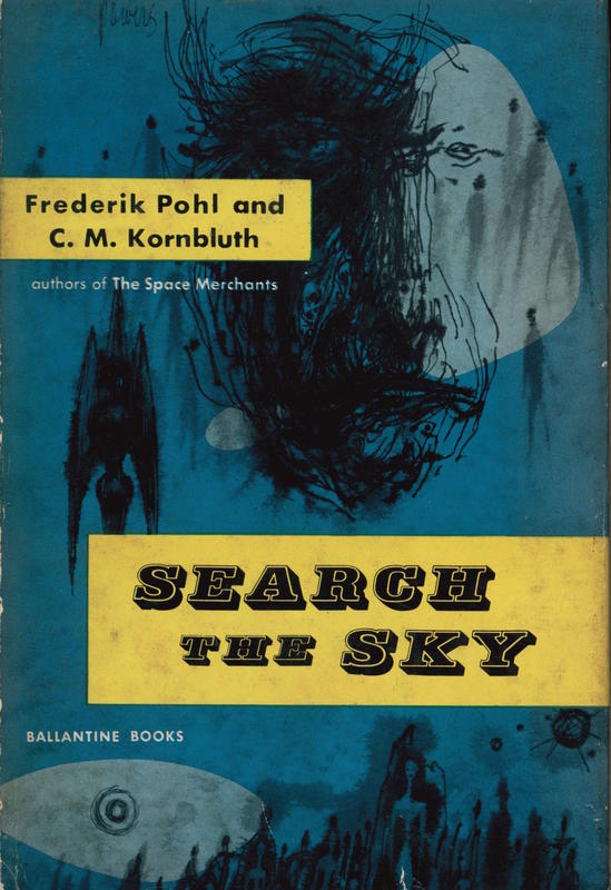 Search the sky / by Frederik Pohl and C. M. Kornbluth cover