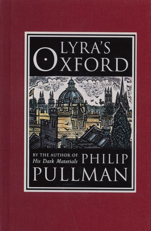 Lyra's Oxford / Philip Pullman ; engravings by John Lawrence cover
