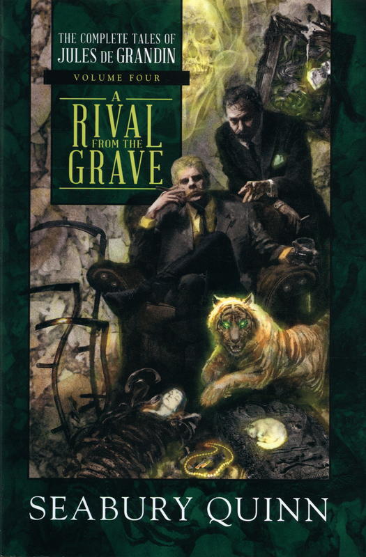 The complete tales of Jules de Grandin : a rival from the grave / Seabury Quinn cover