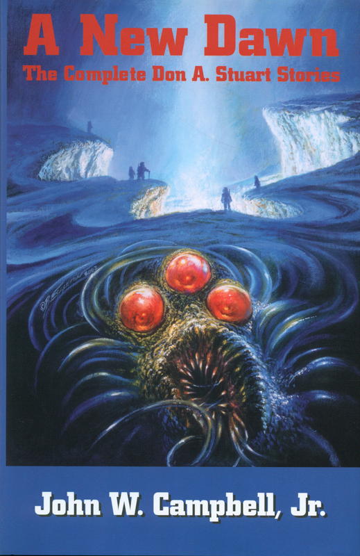 A new dawn : the complete Don A. Stuart stories cover