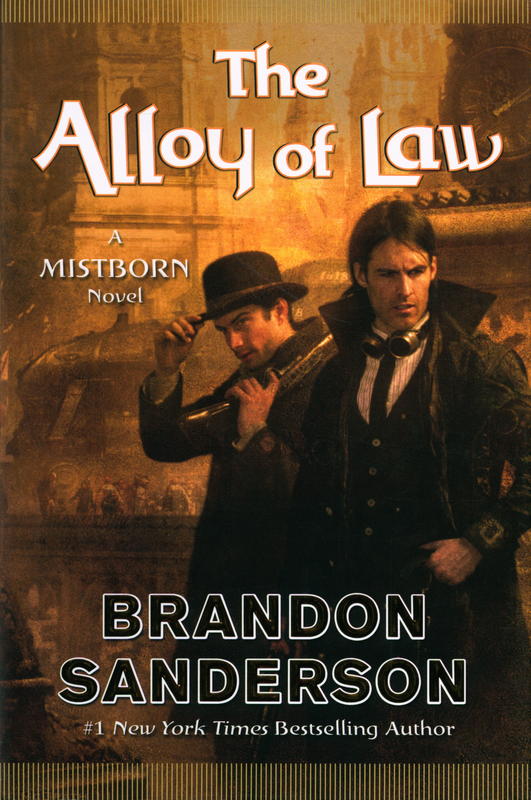 The alloy of law : a mistborn novel / Brandon Sanderson cover