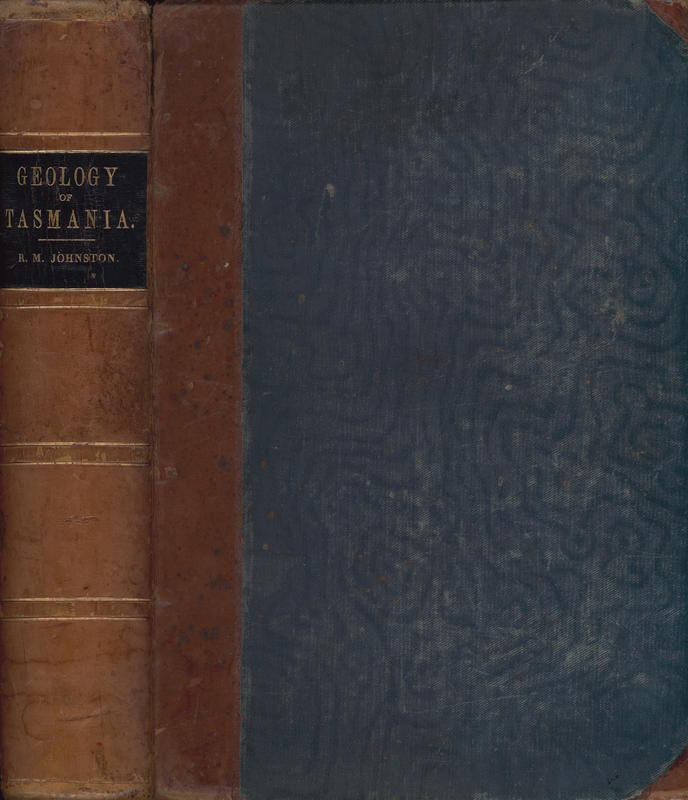 Systematic account of the geology of Tasmania / by Robt. M. Johnston cover