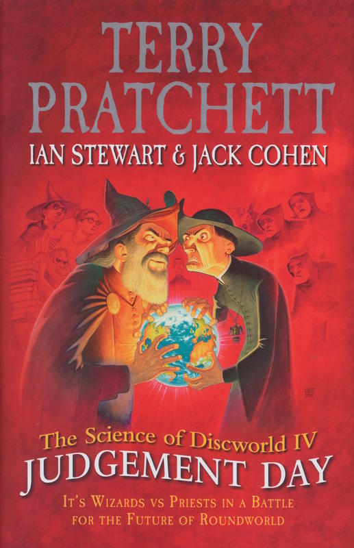 The science of Discworld IV : Judgement day / Terry Pratchett ; Ian Stewart & Jack Cohen cover