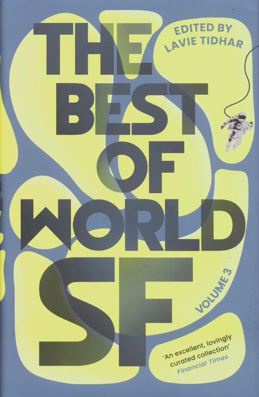 The best of World SF : volume 3 / Lavie Tidhar cover