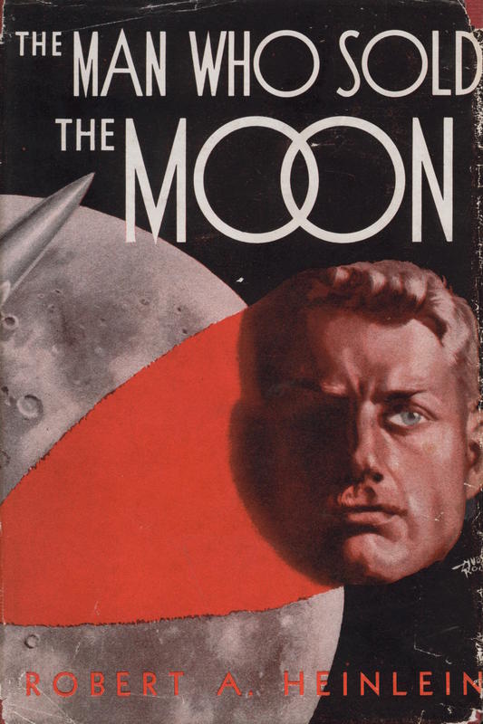 The man who sold the moon / Robert A. Heinlein cover