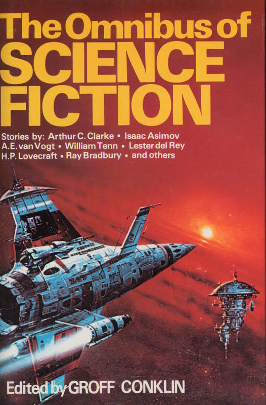 The omnibus of science fiction / edited with an introduction by Groff Conklin ; with a new foreword by R. Scott Latham cover