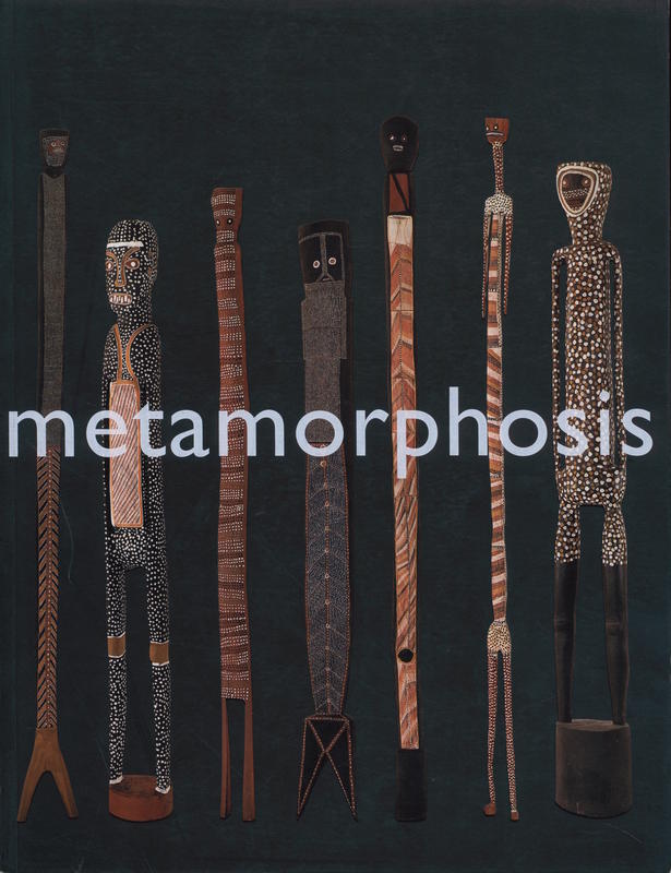 Metamorphosis : contemporary Australian Aboriginal photography and sculpture / curated by Gabrielle Pizzi for the Venice Biennale, 1997 cover