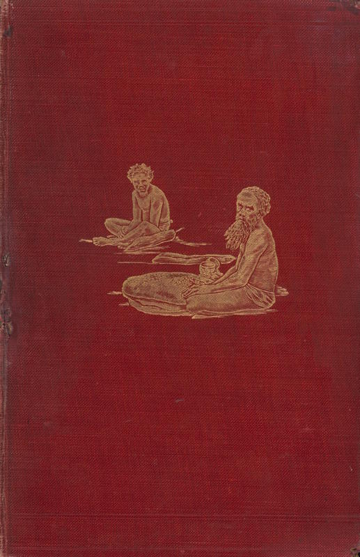 Across Australia, vol. I / by Baldwin Spencer and F. J. Gillen cover