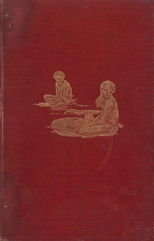Across Australia, vol. II /  by Baldwin Spencer and F. J. Gillen cover