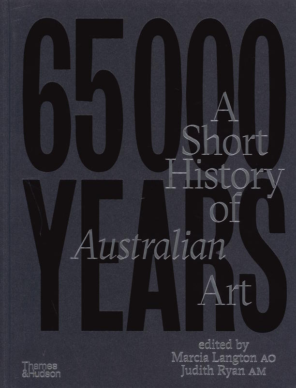 65,000 years : a short history of Australian art cover