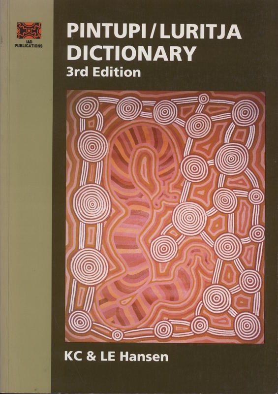 Pintupi / Luritja dictionary / K. C. and L. E. Hansen cover