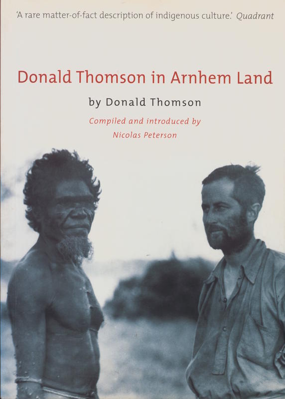 Donald Thomson in Arnhem Land / compiled and introduced by Nicolas Peterson cover