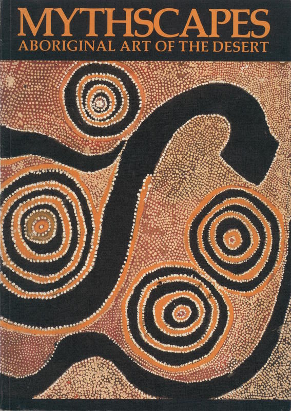 Mythscapes : Aboriginal art of the desert from the National Gallery of Victoria / Judith Ryan cover