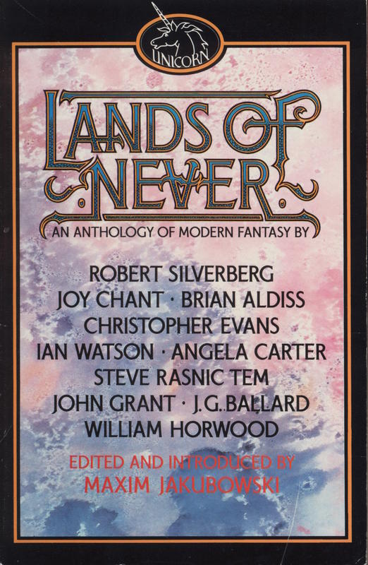 Lands of never : an anthology of modern fantasy / edited by Maxim Jakubowski cover