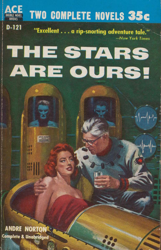 The stars are ours! : 3 faces of time / Andre Norton : Sam Merwin, Jr. cover