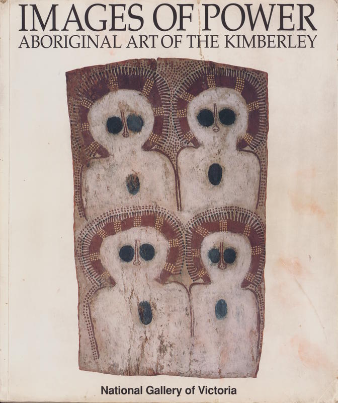 Images of power : Aboriginal art of the Kimberley cover