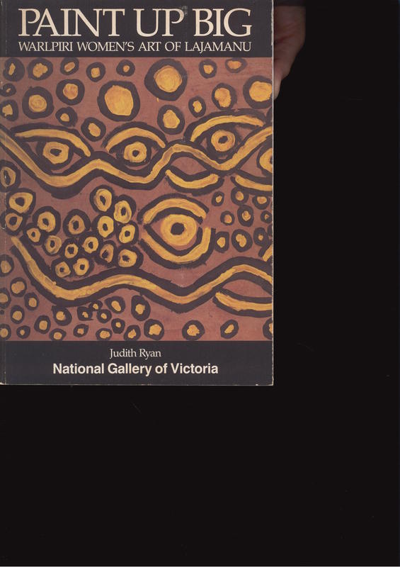 Paint up big : Warlpiri women's art of Lajamanu / Judith Ryan cover