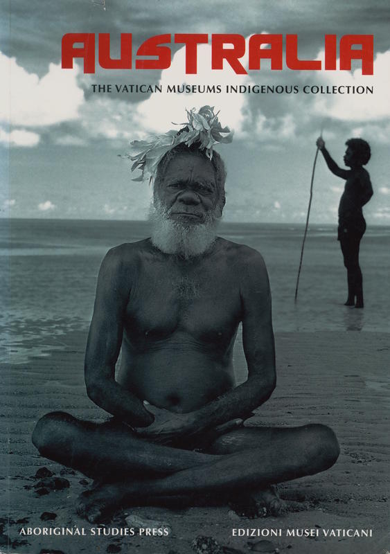 Australia : the Vatican Museums indigenous collection cover
