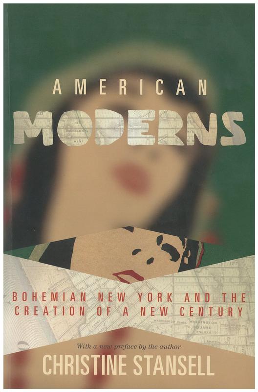 American moderns : Bohemian New York and the creation of a new century cover