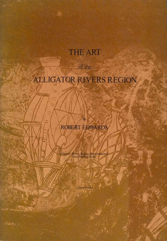 The art of the Alligator Rivers region / Robert Edwards cover